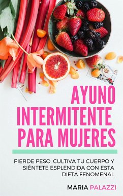 Ayuno Intermitente para Mujeres (eBook, ePUB) - Palazzi, Maria