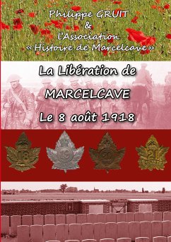 La libération de Marcelcave, le 08 août 1918 (eBook, ePUB)