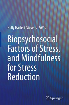 Biopsychosocial Factors of Stress, and Mindfulness for Stress Reduction