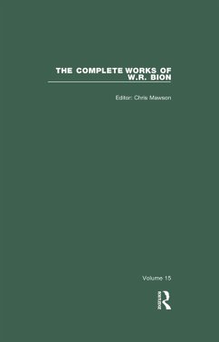 The Complete Works of W.R. Bion (eBook, PDF) - Bion, W. R.