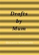 Drafts by Mum (eBook, ePUB) - Bild 1