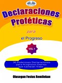 Declaraciones Proféticas Para El Progreso (eBook, ePUB)