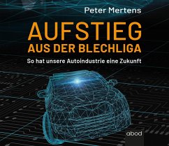 Aufstieg aus der Blechliga - Mertens, Peter