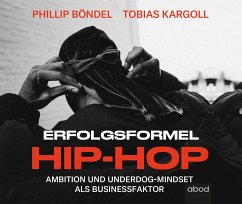 Erfolgsformel Hip-Hop - Böndel, Philip;Kargoll, Tobias