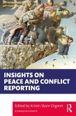 Insights on Peace and Conflict Reporting (eBook, ePUB)