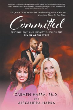 Cover Committed: Finding Love and Loyalty Through the Seven Archetypes (eBook, ePUB)