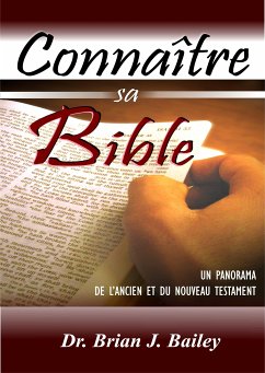 Connaître sa Bible (eBook, ePUB) - Brian J. Bailey, Dr.