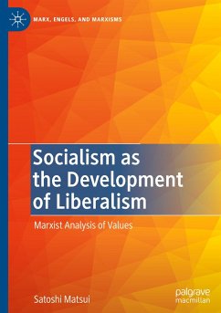 Socialism as the Development of Liberalism - Matsui, Satoshi