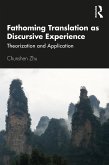 Fathoming Translation as Discursive Experience (eBook, ePUB)