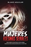 Mujeres Asesinas Seriales: Descubre Cuáles son las Mujeres Asesinas más Sanguinarias de la Historia (eBook, ePUB)