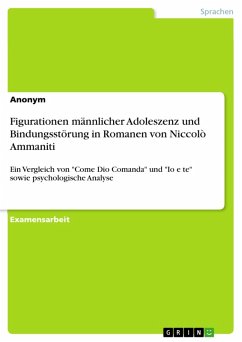 Figurationen männlicher Adoleszenz und Bindungsstörung in Romanen von Niccolò Ammaniti (eBook, PDF)