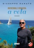 Incredibile crociera a vela (eBook, PDF)