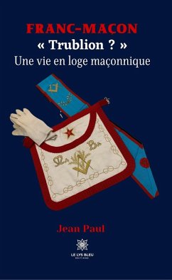 Franc-maçon (eBook, ePUB) - Paul, Jean