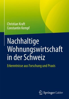 Nachhaltige Wohnungswirtschaft in der Schweiz - Kraft, Christian;Kempf, Constantin