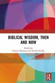 Biblical Wisdom, Then and Now (eBook, ePUB)