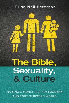 The Bible, Sexuality, and Culture (eBook, ePUB)