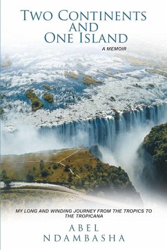 Two Continents and One Island (eBook, ePUB) - Ndambasha, Abel
