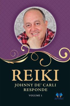 Reiki, Johnny De' Carli responde - Vol. 1 (eBook, ePUB) - De'Carli, Johnny