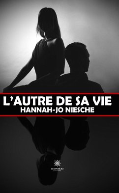 L’autre de sa vie (eBook, ePUB) - Niesche, Hannah-Jo