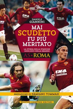 Mai scudetto fu più meritato (eBook, ePUB) - Giannini, Daniele