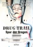 Drug trail - Spur der Drogen (eBook, ePUB)