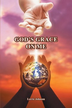 God's Grace on Me (eBook, ePUB) - Johnson, Lorrie