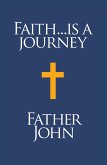 Faith... is a Journey (eBook, ePUB)