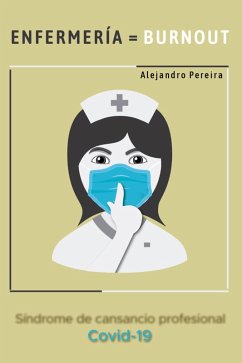 Enfermería=Burnout (eBook, ePUB) - Pereira, Alejandro Miguel