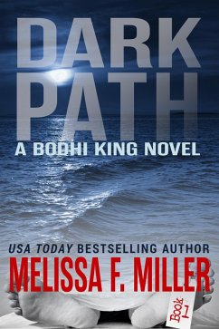Dark Path (Bodhi King Novel, #1) (eBook, ePUB) - Miller, Melissa F.