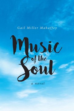 Music of the Soul (eBook, ePUB) - Mahaffey, Gail Miller