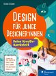 Design für junge Designer*innen... - Bild 1