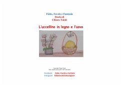 L'uccellino in legno e l'uovo (eBook, ePUB) - Taioli, Chiara