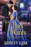 What An Earl Wants (Scandalous Ladies, #1) (eBook, ePUB)