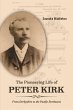 The Pioneering Life of Peter Kirk... - Bild 1