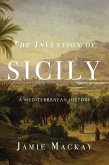 The Invention of Sicily (eBook, ePUB)