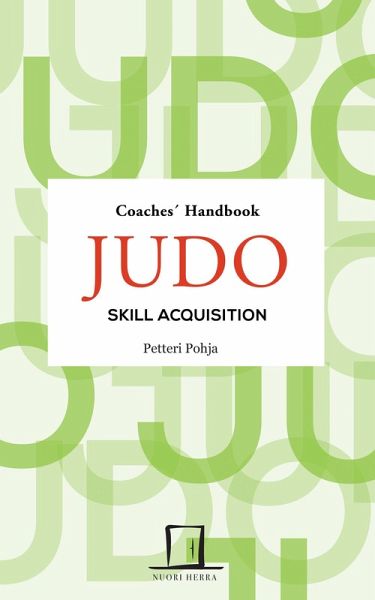 Judo Skill Acquisition (eBook, ePUB) Judo Skill Acquisition (eBook, ePUB)