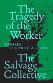 The Tragedy of the Worker (eBook, ePUB)