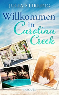Willkommen in Carolina Creek (eBook, ePUB) - Stirling, Julia