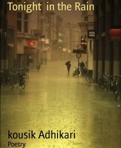 Tonight in the Rain (eBook, ePUB) - Adhikari, kousik