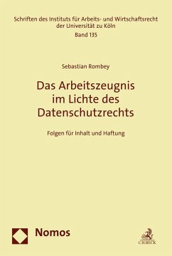 Das Arbeitszeugnis im Lichte des Datenschutzrechts (eBook, PDF) - Rombey, Sebastian