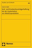 Arzt- und Krankenhausträgerhaftung bei der Implantation von Medizinprodukten (eBook, PDF)
