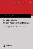 Rebel Parties in African Post-Conflict Elections (eBook, PDF)