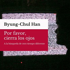 Por favor, cierra los ojos (MP3-Download) - Han, Byung-Chul