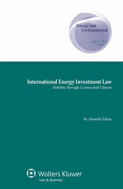 International Energy Investment Law (eBook, ePUB) - Erkan, Mustafa