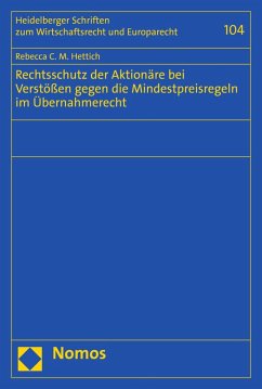 Rechtsschutz der Aktionäre bei Verstößen gegen die Mindestpreisregeln im Übernahmerecht (eBook, PDF) Cover Rechtsschutz der Aktionäre bei Verstößen gegen die Mindestpreisregeln im Übernahmerecht (eBook, PDF)