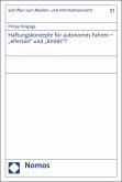 Haftungskonzepte für autonomes Fahren - "ePerson" und "RmbH"? (eBook, PDF)