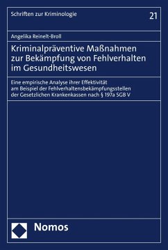 Kriminalpräventive Maßnahmen zur Bekämpfung von Fehlverhalten im Gesundheitswesen (eBook, PDF) - Reinelt-Broll, Angelika