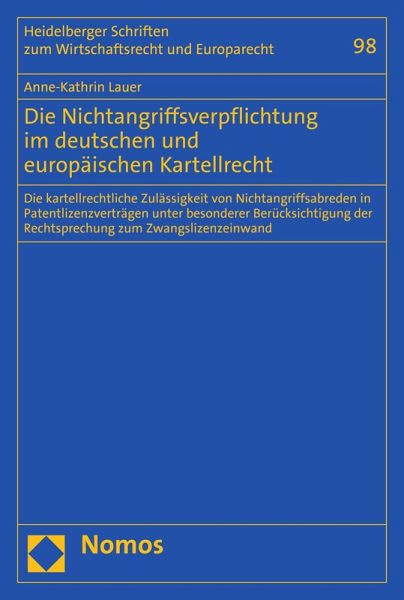 Die Nichtangriffsverpflichtung im deutschen und europäischen Kartellrecht (eBook, PDF) Die Nichtangriffsverpflichtung im deutschen und europäischen Kartellrecht (eBook, PDF)