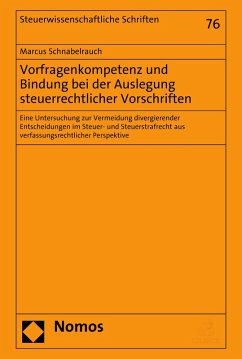 Vorfragenkompetenz und Bindung bei der Auslegung steuerrechtlicher Vorschriften (eBook, PDF) - Schnabelrauch, Marcus