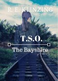 The Bayshire (T.S.O., #2) (eBook, ePUB) The Bayshire (T.S.O., #2) (eBook, ePUB)